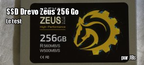 ZeDen teste le SSD Zeus de Drevo 256 Go