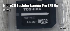 ZeDen teste la carte microSD EXCERIA PRO M402 de Toshiba