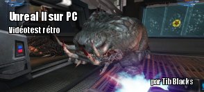 ZeDen teste Unreal II sur PC