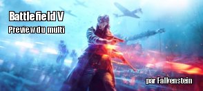 Battlefield V : preview du mode multijoueurs