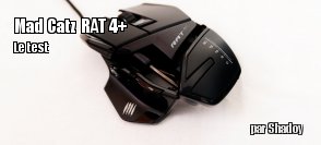 ZeDen teste la souris Mad Catz RAT 4+