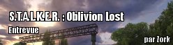 Entrevue pour S.T.A.L.K.E.R.  : Oblivion Lost