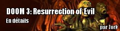 DOOM 3 : Resurrection of Evil : Plus de détails