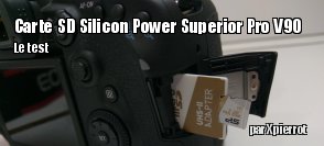ZeDen teste la carte micro SD UHS-II Silicon Power Superior Pro V90