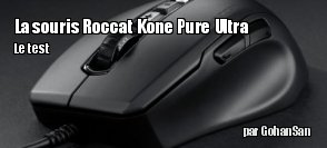 ZeDen teste la souris KONE Pure Ultra de chez ROCCAT