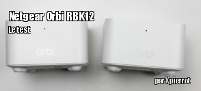 ZeDen teste le systme Netgear Orbi RBK12