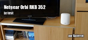 ZeDen teste le kit Orbi RBK352, en Wi-Fi 6