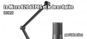 ZeDen teste le micro Streaming Epos B20 et le bras Oplite Supreme Mic Boom Arm 