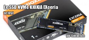 ZeDen teste le SSD NVMe KIOXIA Exceria 1 To