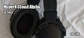 ZeDen teste le casque HyperX Cloud Alpha