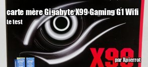 ZeDen teste la carte mère Gigabyte X99 Gaming G1 Wifi
