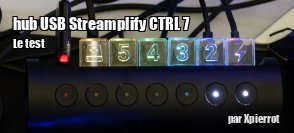 Zeden teste le hub USB Streamplify CTRL 7