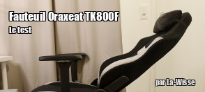 ZeDen teste le sige Oraxeat TK800F