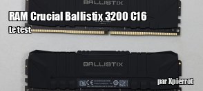 ZeDen teste la RAM Crucial Ballistix 3200 C16 en 2 x 16 Go