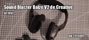 ZeDen teste le casque Sound Blaster Blaze v2 de Creative