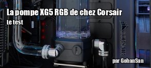 ZeDen teste la pompe XD5 RGB de chez Corsair