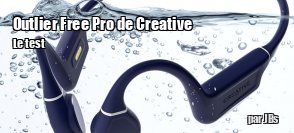 ZeDen teste le casque  conduction osseuse sans fil Outlier Free Pro de Creative