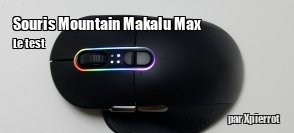 ZeDen teste la souris sans fil Mountain Makalu Max