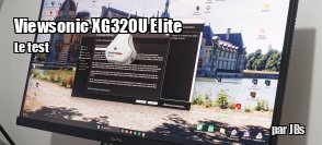 ZeDen teste l'cran 32 pouces Elite XG320U de Viewsonic
