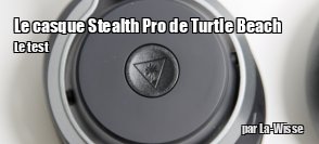 ZeDen teste le casque Stealth Pro de Turtle Beach