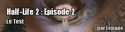 ZeDen teste Half-Life 2 : Episode 2