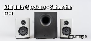 ZeDen teste le combo audio NZXT Relay Speakers + Subwoofer