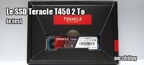 ZeDen teste le SSD T450 de chez Teracle