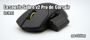 ZeDen teste la souris Corsair Sabre v2 Pro