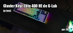 ZeDen teste le clavier Keyz Elite 400 HE de G-Lab