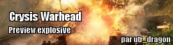 ZeDen a joué à Crysis Warhead : Notre preview