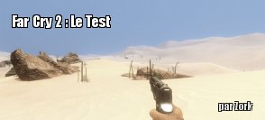 Far Cry 2 : Test