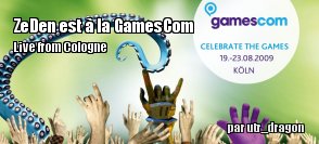 ZeDen en direct de la GamesCom