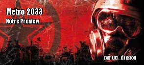 Preview : Metro 2033