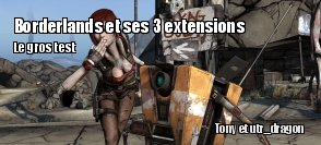 ZeDen teste Borderlands et ses 3 extensions