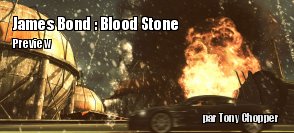 Preview : James Bond 007 Blood Stone