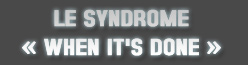 Le Syndrome 