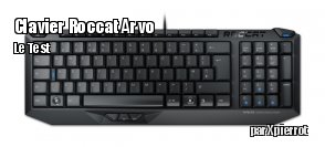 Zeden teste le clavier ROCCAT Arvo