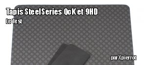 Zeden teste les tapis SteelSeries QcK et  9HD