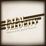 Fatal Velocity
