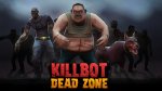 Killbot : DeadZone