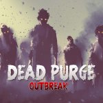 Dead Purge : Outbreak