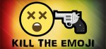 KILL THE EMOJI