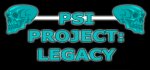 Psi Project : Legacy