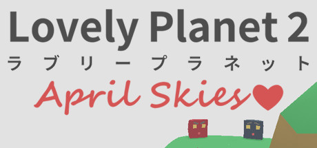 Boîte de Lovely Planet 2 : April Skies