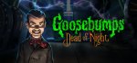 Goosebumps Dead of Night