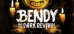 Boîte de Bendy and the Dark Revival