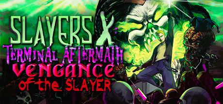 Bote de Slayers X : Terminal Aftermath : Vengance of the slayer