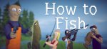 Bo�te de How to Fish